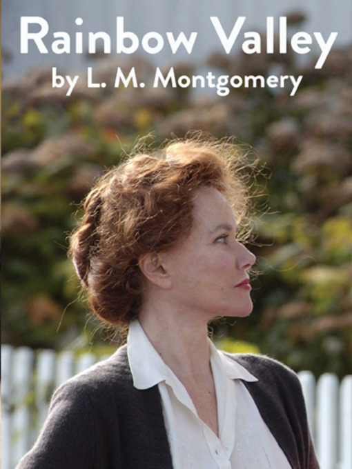 Title details for Rainbow Valley by L. M. Montgomery - Available